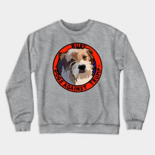 DOGS AGAINST TRUMP - RUBY Crewneck Sweatshirt